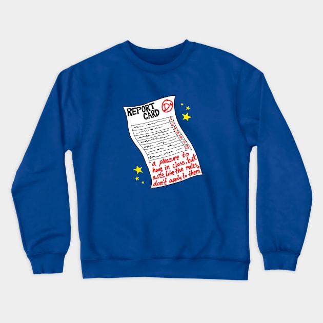 Report Card Crewneck Sweatshirt by WebslingingStudios